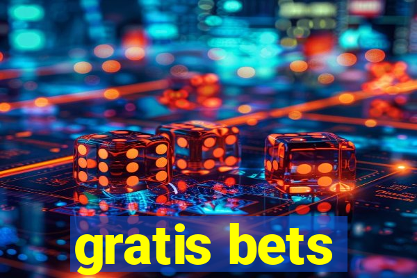 gratis bets